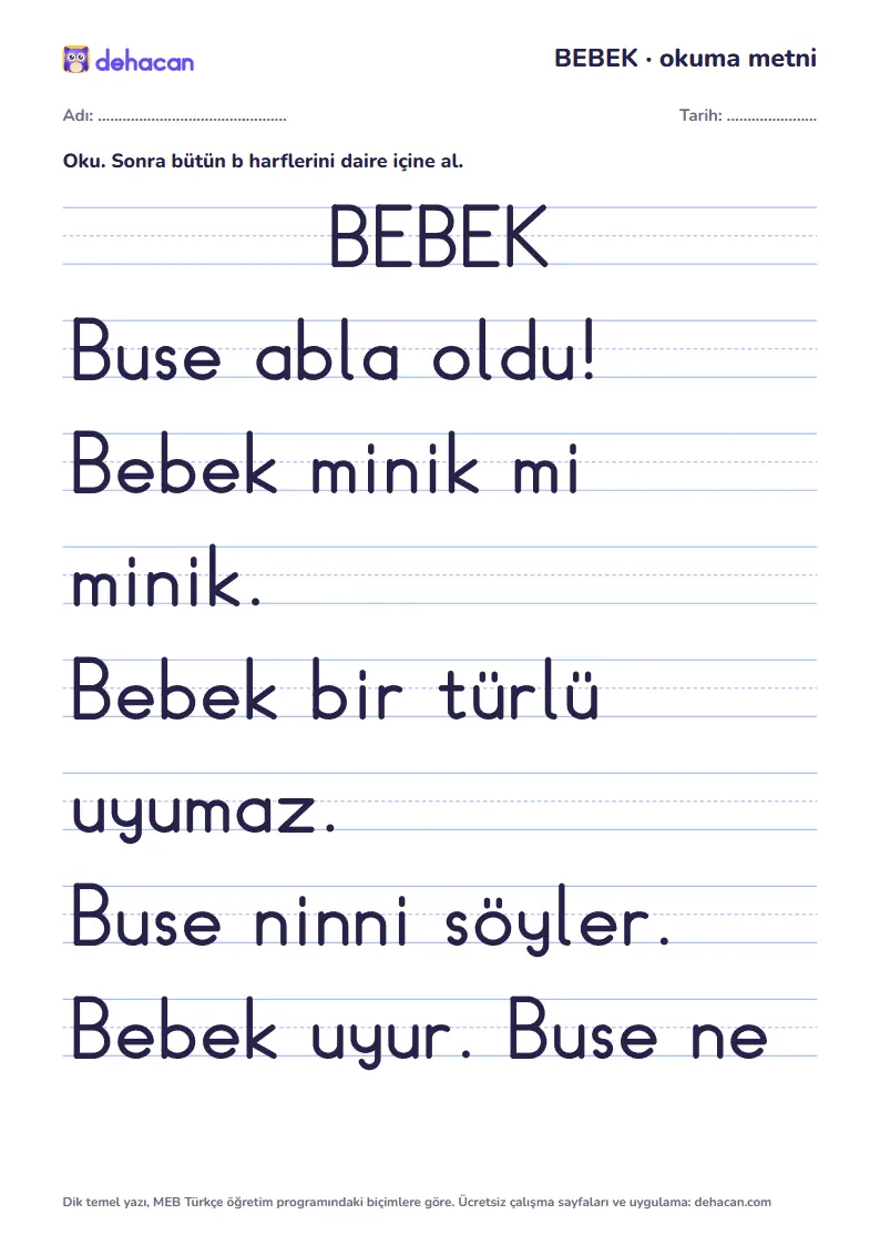 b sesi okuma metni BEBEK: dik temel yazıyla, yalnız öğrenilmiş seslerden cümleler
