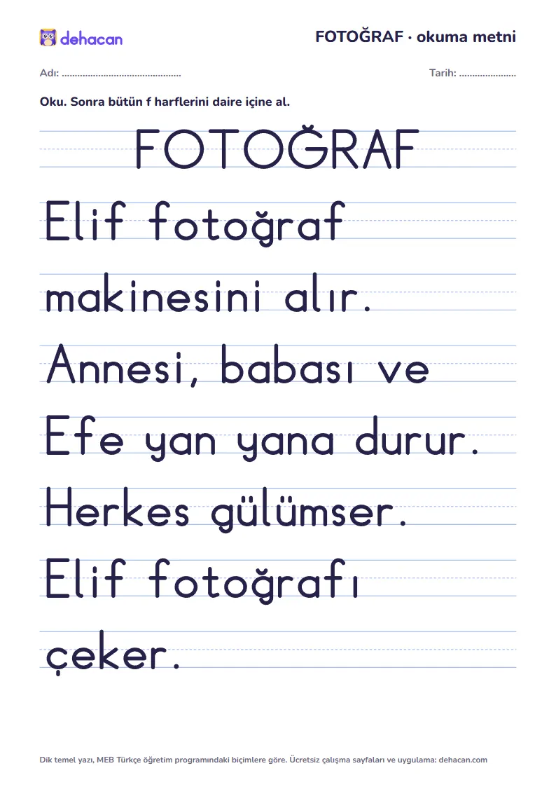 f sesi okuma metni FOTOĞRAF: dik temel yazıyla, yalnız öğrenilmiş seslerden cümleler