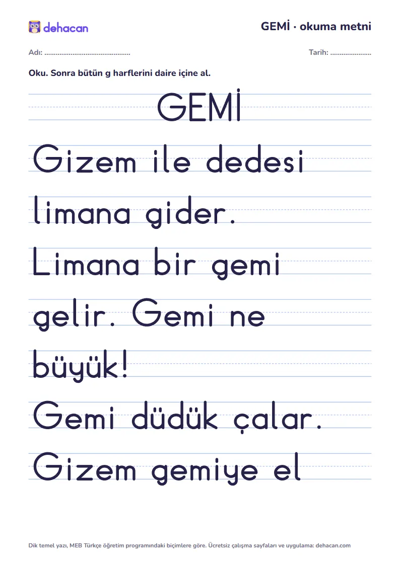 g sesi okuma metni GEMİ: dik temel yazıyla, yalnız öğrenilmiş seslerden cümleler
