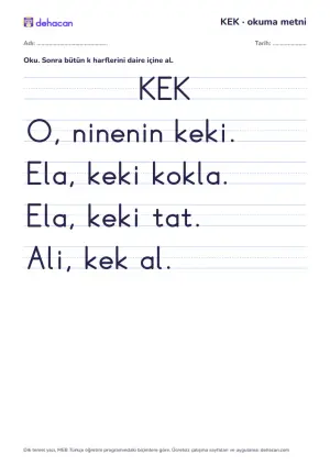 k sesi okuma metni KEK: dik temel yazıyla, yalnız öğrenilmiş seslerden cümleler