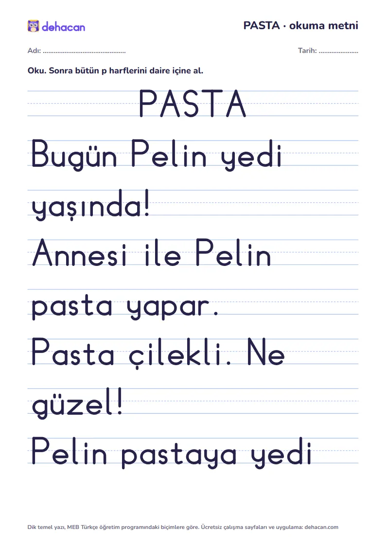 p sesi okuma metni PASTA: dik temel yazıyla, yalnız öğrenilmiş seslerden cümleler