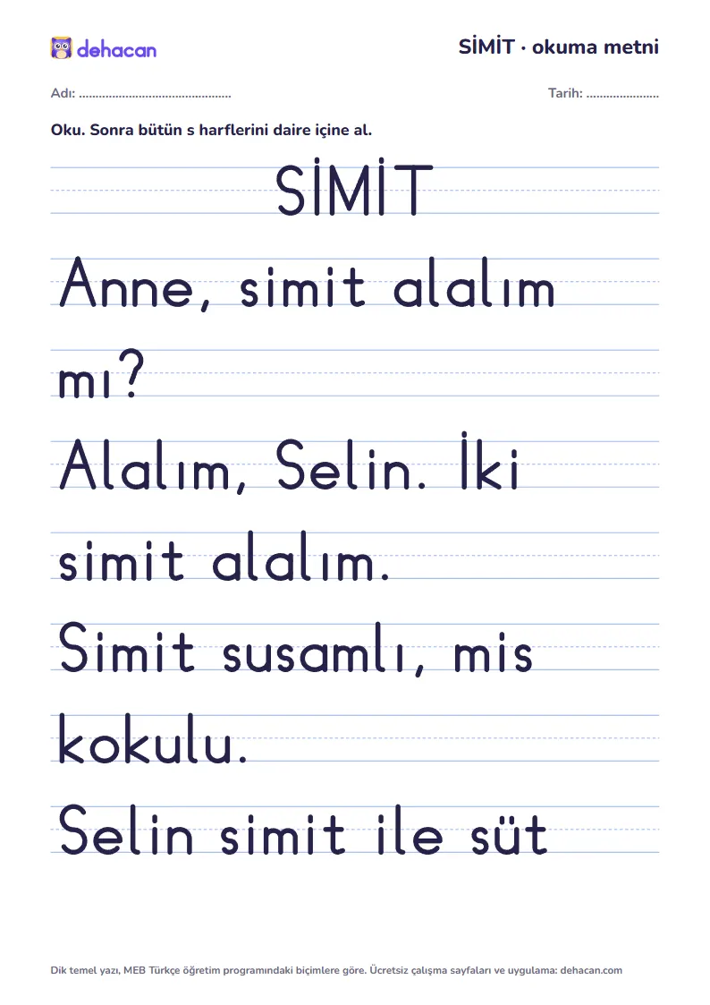 s sesi okuma metni SİMİT: dik temel yazıyla, yalnız öğrenilmiş seslerden cümleler