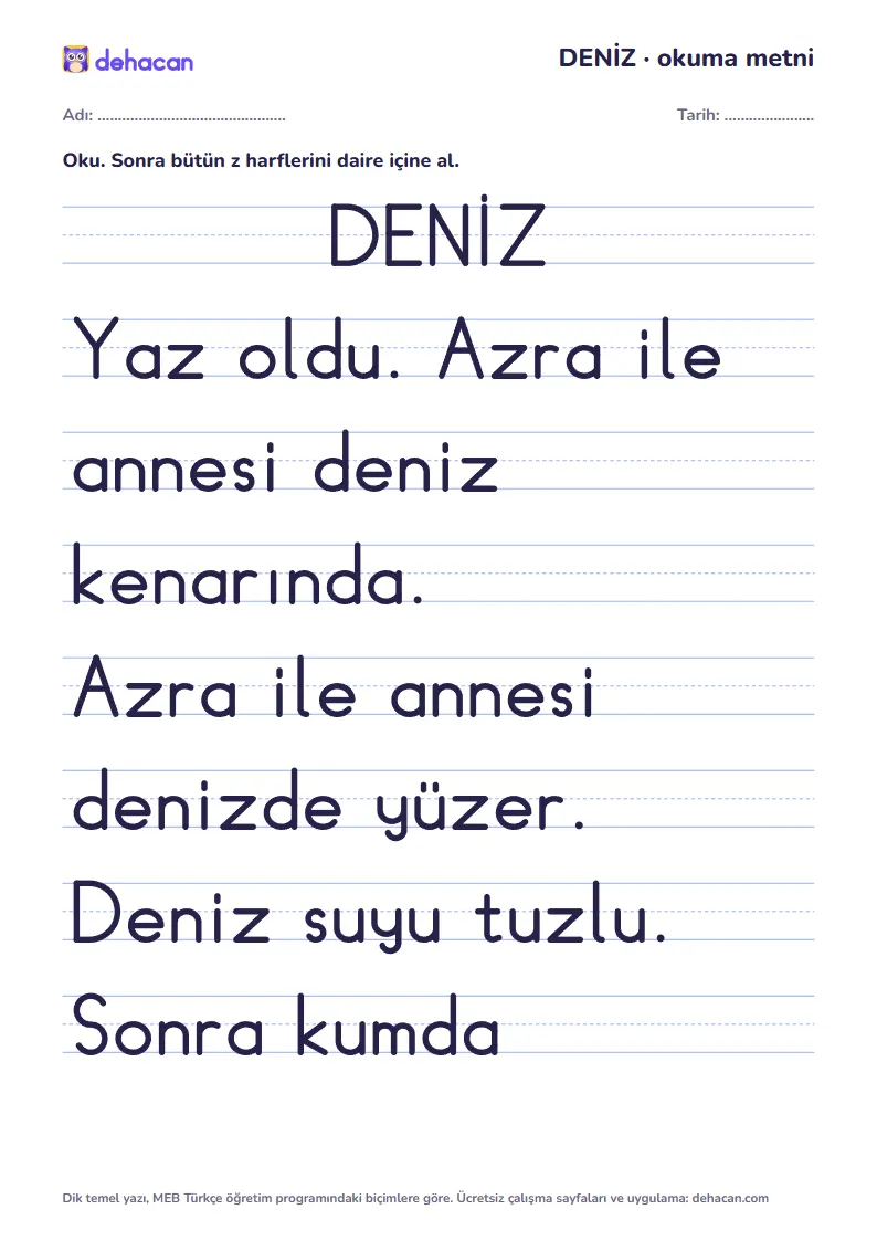 z sesi okuma metni DENİZ: dik temel yazıyla, yalnız öğrenilmiş seslerden cümleler