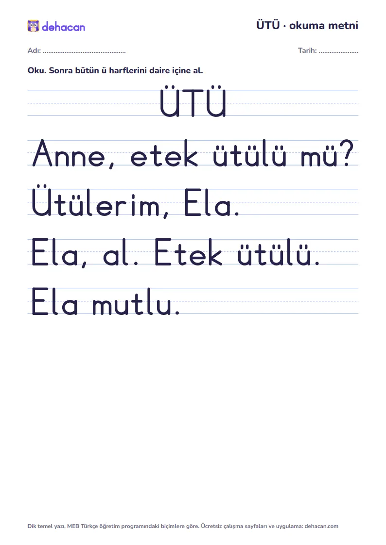 ü sesi okuma metni ÜTÜ: dik temel yazıyla, yalnız öğrenilmiş seslerden cümleler